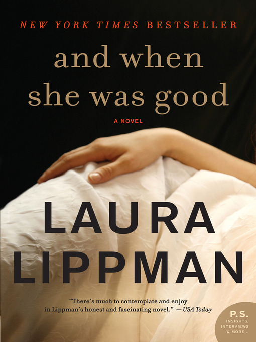 Title details for And When She Was Good by Laura Lippman - Available